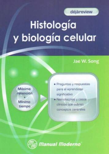 Song W: Dejareview. Histología y biología celular