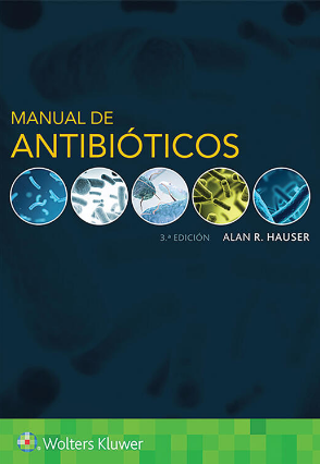 Hauser: Manual de antibióticos 3 Ed.