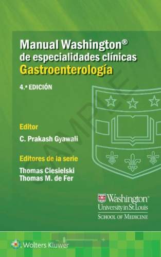 Gyawali: Manual Washington de especialidades clínicas. Gastroenterología