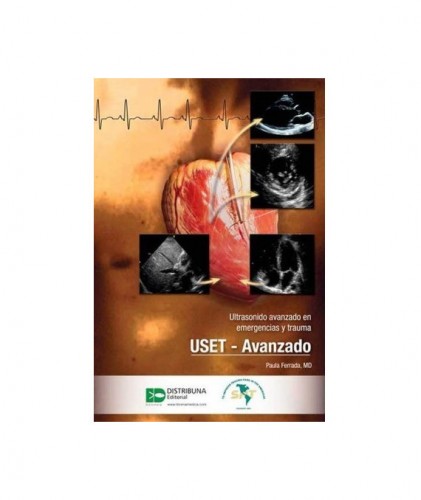 Ultrasonido avanzado en emergencias y trauma. USET Avanzado