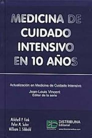 MEDICINA DE CUIDADO INTENSIVO EN 10 AÑOS