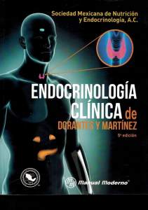 Endocrinología clínica de Dorantes y Martínez