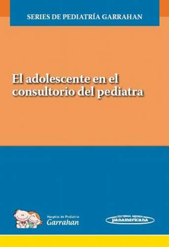 Garrahan: El adolescente en el consultorio del pediatra