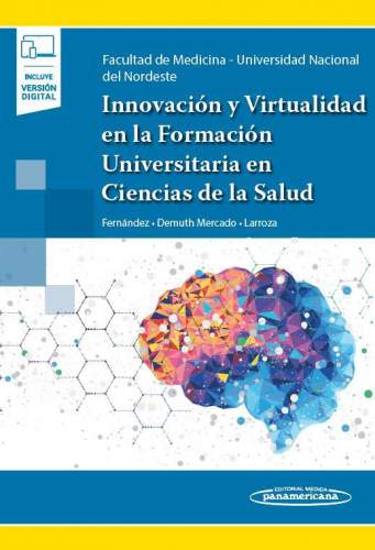 Fernndez: Innovacin y Virtualidad en la Formacin Universitaria en Ciencias de La Salud