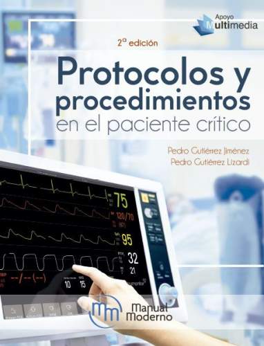 Protocolos y Procedimientos en el paciente crítico