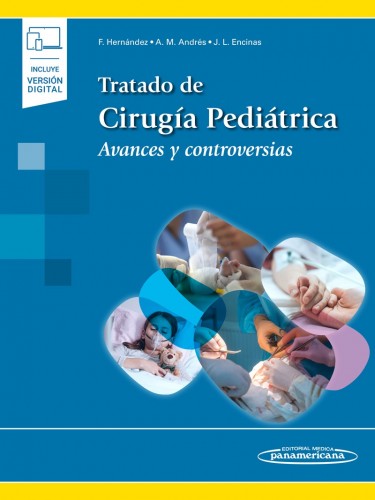 Tratado de Cirugía Pediátrica Avances y controversias.